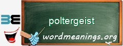 WordMeaning blackboard for poltergeist